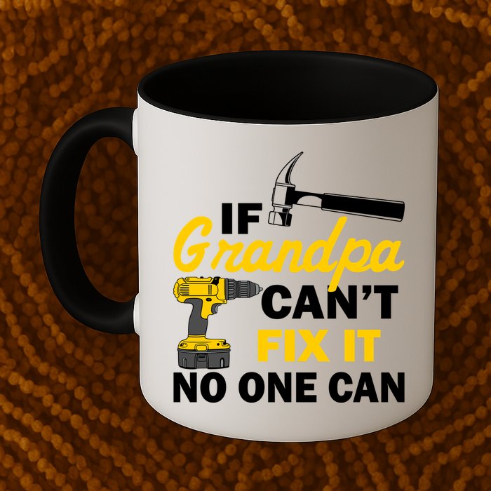 If Grandpa Can't Fix It No One Can Mug