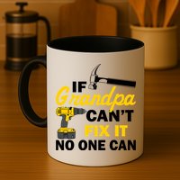 If Grandpa Can't Fix It No One Can Mug