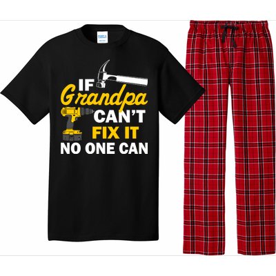 If Grandpa Can't Fix It No One Can Pajama Set