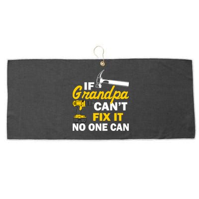 If Grandpa Can't Fix It No One Can Large Microfiber Waffle Golf Towel