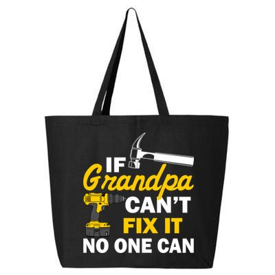 If Grandpa Can't Fix It No One Can 25L Jumbo Tote