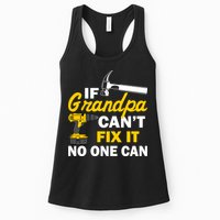 If Grandpa Can't Fix It No One Can Womens Tank Top
