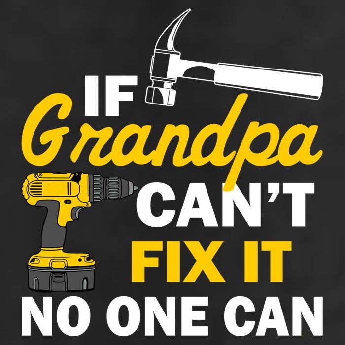 If Grandpa Can't Fix It No One Can Trucker Hat