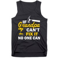 If Grandpa Can't Fix It No One Can Tank Top