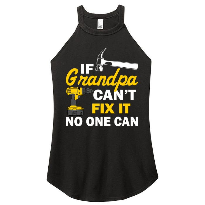 If Grandpa Can't Fix It No One Can Women's Perfect Tri Rocker Tank