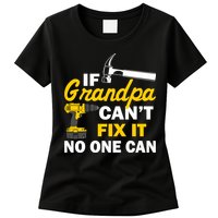 If Grandpa Can't Fix It No One Can Womens T-Shirt