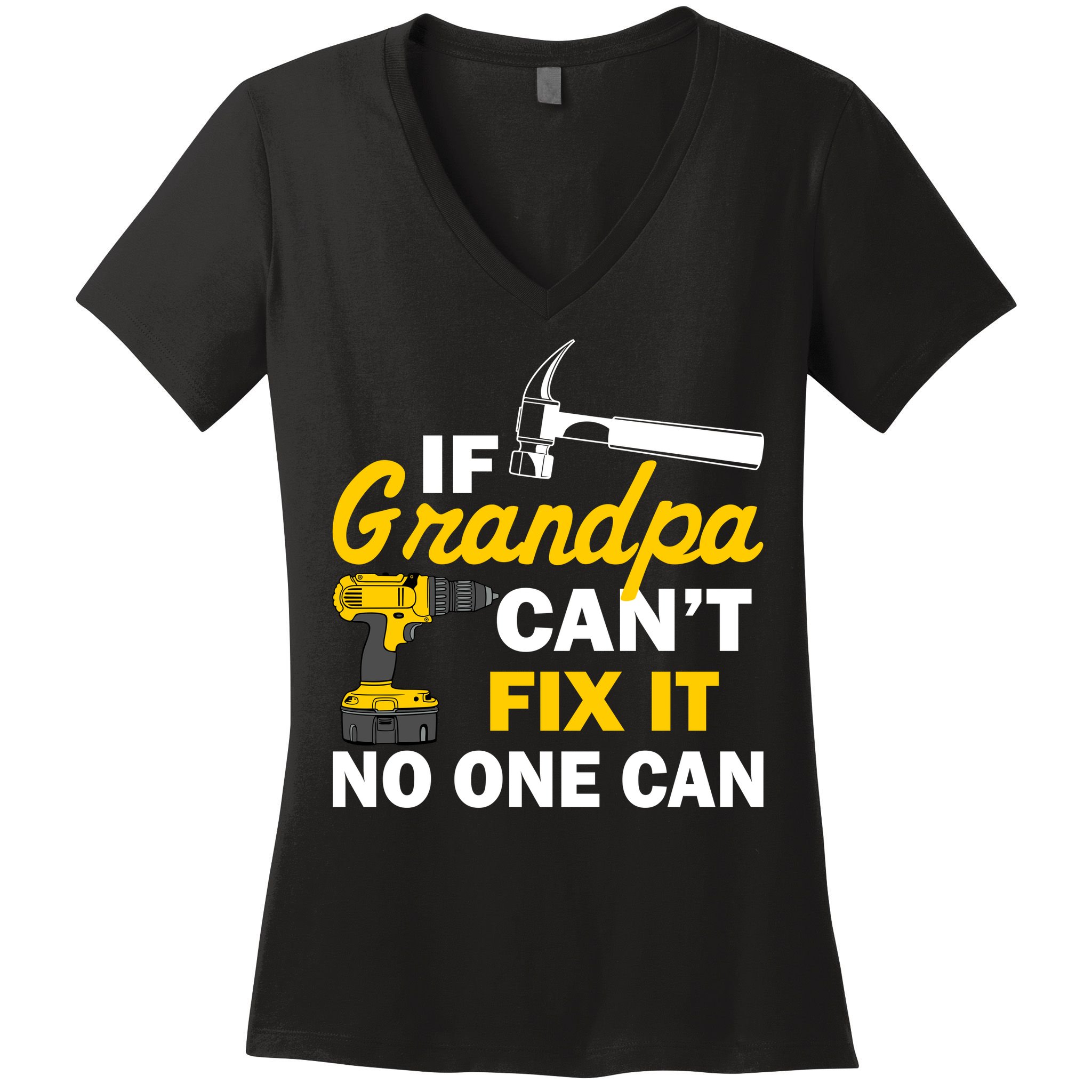 If Grandpa Can't Fix It No One Can Women's V-Neck T-Shirt