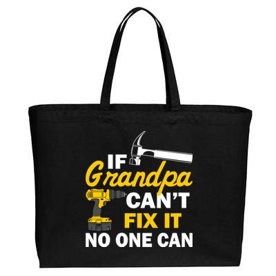 If Grandpa Can't Fix It No One Can Cotton Canvas Jumbo Tote