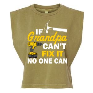 If Grandpa Can't Fix It No One Can Garment-Dyed Women's Muscle Tee