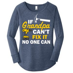 If Grandpa Can't Fix It No One Can Women's Perfect Tri Tunic Long Sleeve Shirt