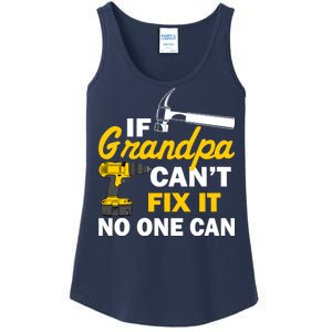 If Grandpa Can't Fix It No One Can Ladies Essential Tank