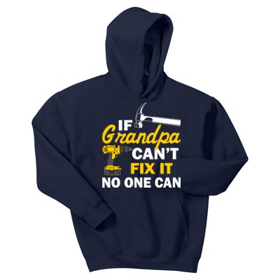 If Grandpa Can't Fix It No One Can Kids Hoodie