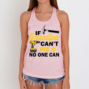 If Grandpa Can't Fix It No One Can Women's Knotted Racerback Tank