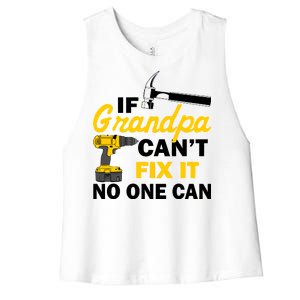 If Grandpa Can't Fix It No One Can Women's Racerback Cropped Tank