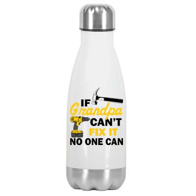 If Grandpa Can't Fix It No One Can Stainless Steel Insulated Water Bottle