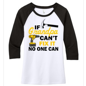 If Grandpa Can't Fix It No One Can Women's Tri-Blend 3/4-Sleeve Raglan Shirt