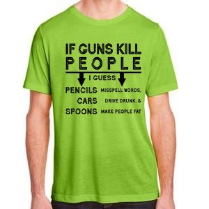 If Guns Kill People Funny 2nd Amendment Gun Rights Adult ChromaSoft Performance T-Shirt