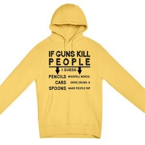 If Guns Kill People Funny 2nd Amendment Gun Rights Premium Pullover Hoodie