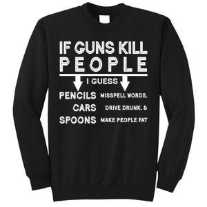 If Guns Kill People Funny 2nd Amendment Gun Rights Sweatshirt