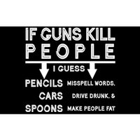 If Guns Kill People Funny 2nd Amendment Gun Rights Bumper Sticker