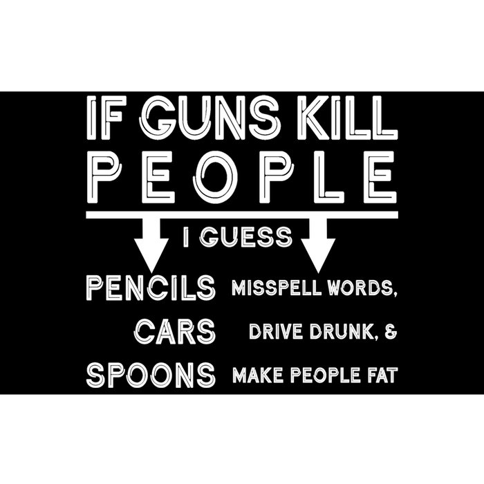 If Guns Kill People Funny 2nd Amendment Gun Rights Bumper Sticker