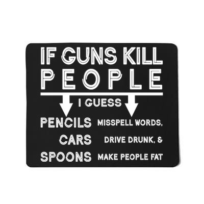 If Guns Kill People Funny 2nd Amendment Gun Rights Mousepad