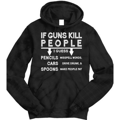 If Guns Kill People Funny 2nd Amendment Gun Rights Tie Dye Hoodie