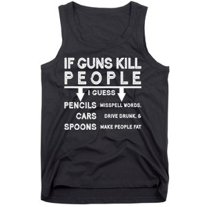 If Guns Kill People Funny 2nd Amendment Gun Rights Tank Top