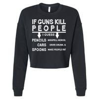 If Guns Kill People Funny 2nd Amendment Gun Rights Cropped Pullover Crew