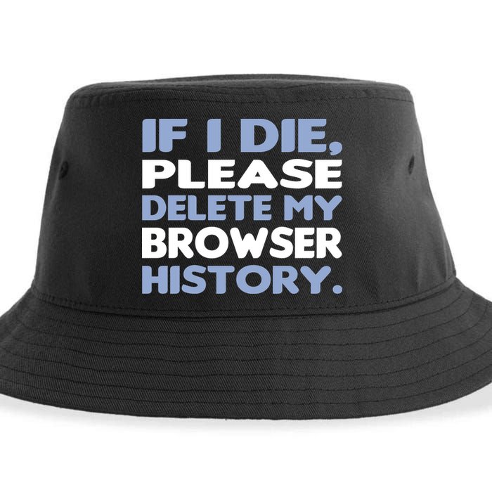 If I Die Please Delete My Browser History Sustainable Bucket Hat