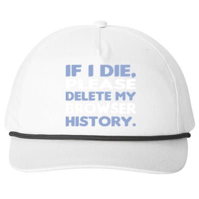 If I Die Please Delete My Browser History Snapback Five-Panel Rope Hat