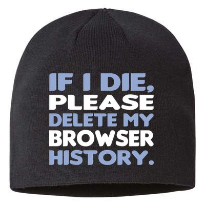 If I Die Please Delete My Browser History Sustainable Beanie