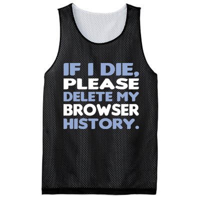 If I Die Please Delete My Browser History Mesh Reversible Basketball Jersey Tank
