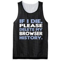 If I Die Please Delete My Browser History Mesh Reversible Basketball Jersey Tank