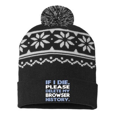 If I Die Please Delete My Browser History USA-Made Snowflake Beanie