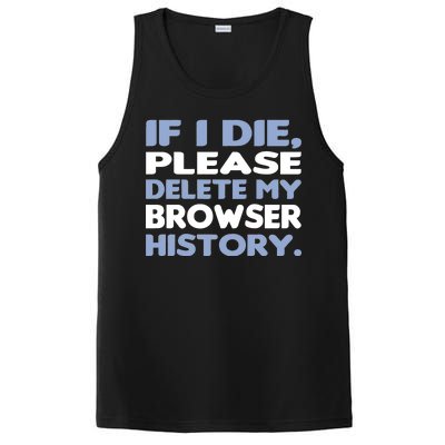 If I Die Please Delete My Browser History PosiCharge Competitor Tank