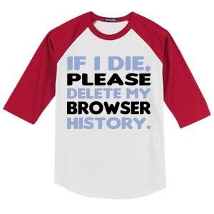 If I Die Please Delete My Browser History Kids Colorblock Raglan Jersey