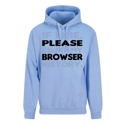 If I Die Please Delete My Browser History Unisex Surf Hoodie