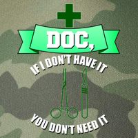 If I Don't Have It You Don't Need It Surgical Tech Legacy Tie Dye Trucker Hat