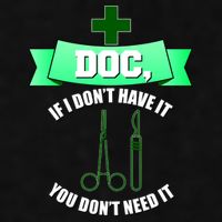 If I Don't Have It You Don't Need It Surgical Tech Ladies PosiCharge Tri-Blend Wicking Tank