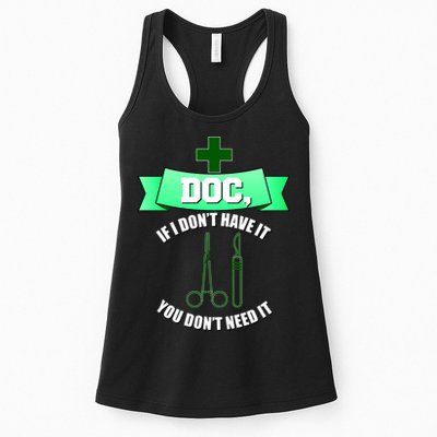 If I Don't Have It You Don't Need It Surgical Tech Womens Tank Top
