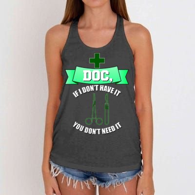 If I Don't Have It You Don't Need It Surgical Tech Women's Knotted Racerback Tank