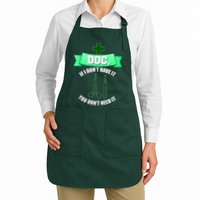 If I Don't Have It You Don't Need It Surgical Tech Apron