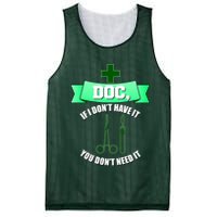 If I Don't Have It You Don't Need It Surgical Tech Mesh Reversible Basketball Jersey Tank