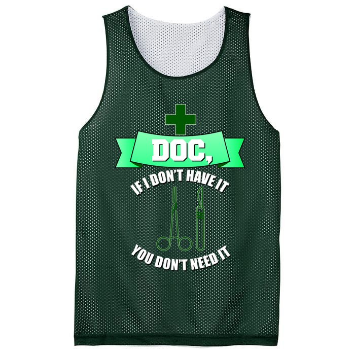 If I Don't Have It You Don't Need It Surgical Tech Mesh Reversible Basketball Jersey Tank
