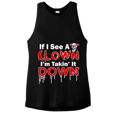 If I See A Clown I'm Takin' It Down Funny Ladies PosiCharge Tri-Blend Wicking Tank