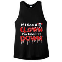 If I See A Clown I'm Takin' It Down Funny Ladies PosiCharge Tri-Blend Wicking Tank