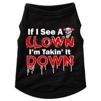 If I See A Clown I'm Takin' It Down Funny Doggie Tank