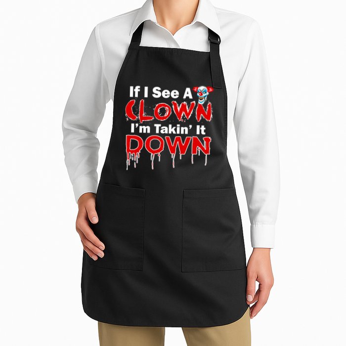 If I See A Clown I'm Takin' It Down Funny Full-Length Apron With Pockets