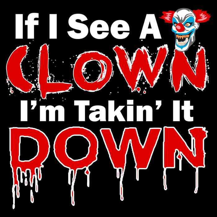 If I See A Clown I'm Takin' It Down Funny Daily Commute Backpack